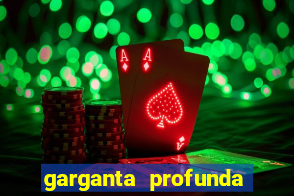 garganta profunda porto alegre